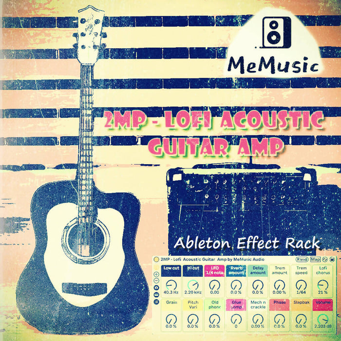 2MP - Lofi Acoustic Guitar Amp Ableton Audio Effect Rack